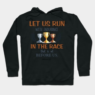 Let us run with endurance the race set before us Hoodie